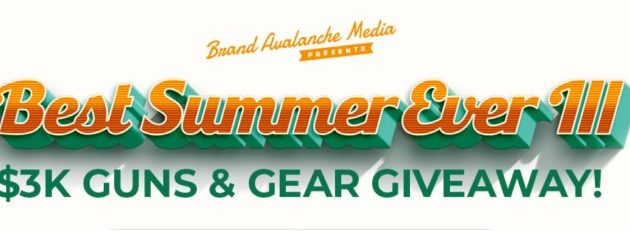 Announcing the Best Summer Ever III $3K Guns & Gear Giveaway!